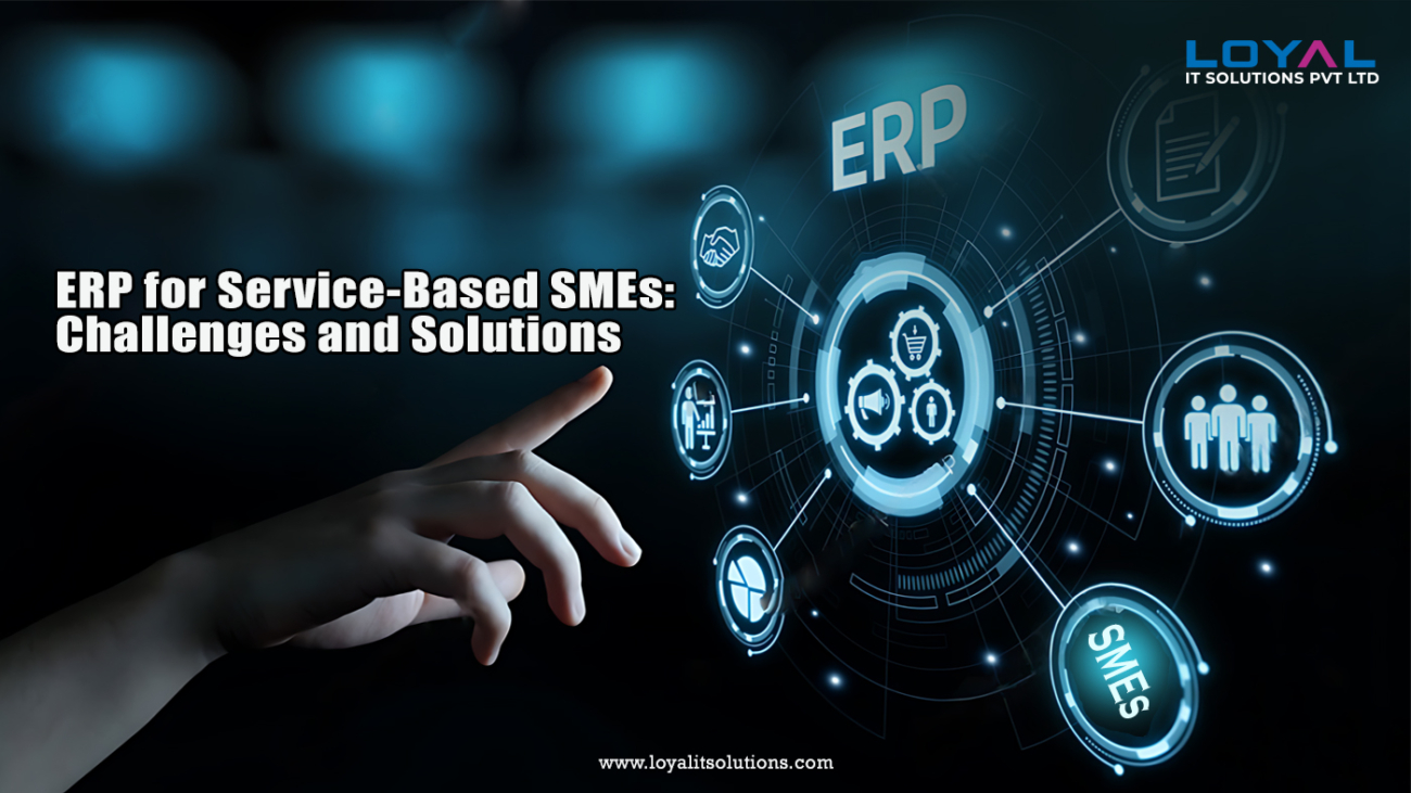 ERP for Service-Based SMEs Challenges and Solutions